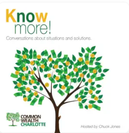 KNOWMORE! Queen City Podcast with Common Wealth Charlotte